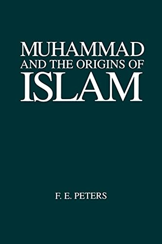 Imagen de archivo de Muhammad and the Origins of Islam (Suny Series in Near Eastern Studies) a la venta por HPB-Diamond