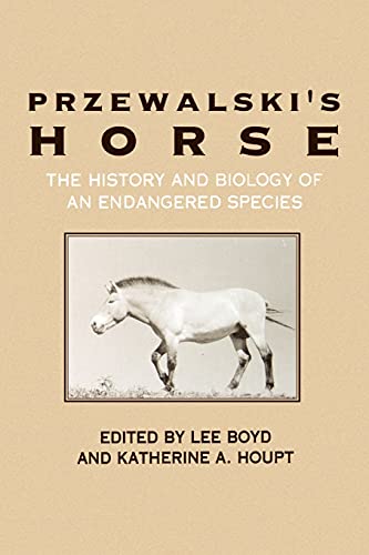 Stock image for Przewalskis Horse: The History and Biology of an Endangered Species (Suny Series in Endangered Species) for sale by Zoom Books Company