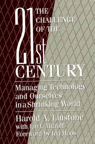 Imagen de archivo de The Challenge of the 21st Century : Managing Technology and Ourselves in a Shrinking World a la venta por Better World Books