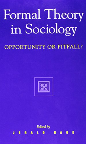 Beispielbild fr Formal Theory in Sociology: Opportunity or Pitfall? zum Verkauf von G. & J. CHESTERS