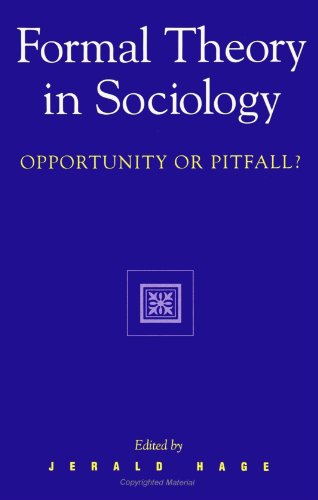 Imagen de archivo de Formal Theory in Sociology: Opportunity or Pitfall? (SUNY series, The New Inequalities) a la venta por HPB-Red