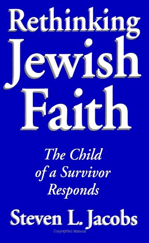 9780791419588: Rethinking Jewish Faith: The Child of a Survivor Responds (SUNY Series in M