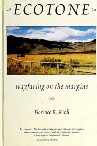 Ecotone: Wayfaring on the Margins [Book]