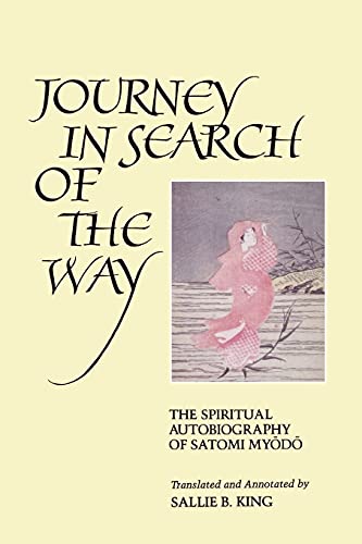 Beispielbild fr Journey in Search of the Way : The Spiritual Autobiography of Satomi Myodo zum Verkauf von Better World Books