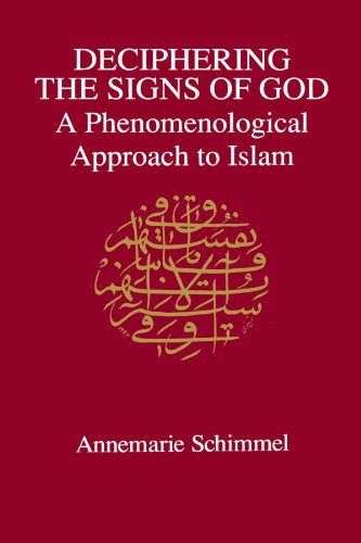 Beispielbild fr Deciphering the Signs of God : A Phenomenological Approach to Islam zum Verkauf von Better World Books