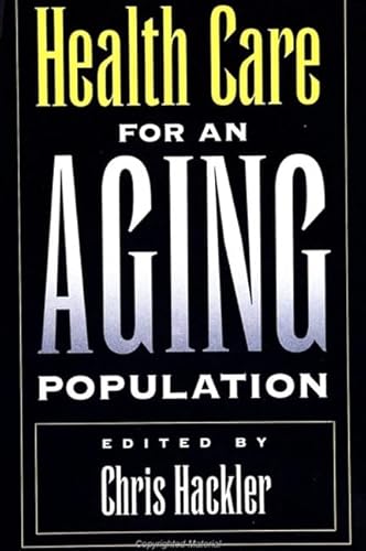 9780791419991: Health Care for an Aging Population