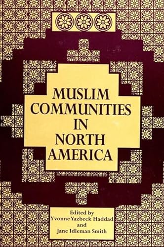 Imagen de archivo de Muslim Communities in North America a la venta por Ann Becker