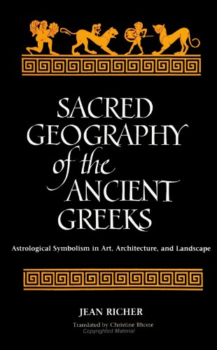 9780791420249: Sacred Geography of the Ancient Greeks: Astrological Symbolism in Art, Architecture, and L: Astrological Symbolism in Art, Architecture, and Landscape (SUNY series in Western Esoteric Traditions)