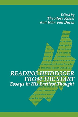 9780791420683: Reading Heideger From the Start: Essays in His Earliest Thought (SUNY Series in Contemporary Continental Philosophy)