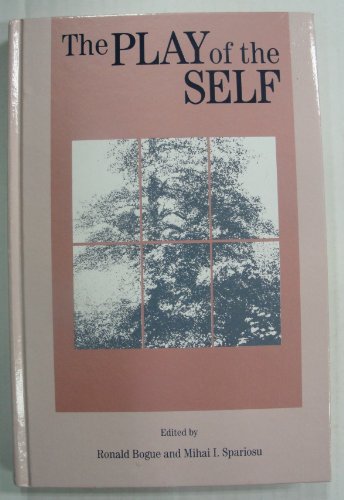 Beispielbild fr The Play of the Self (SUNY series, The Margins of Literature) zum Verkauf von The Book Bin