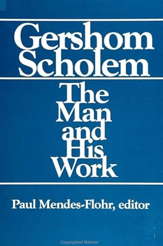 Gershom Scholem: The Man and His Work (Suny Series in Judaica)