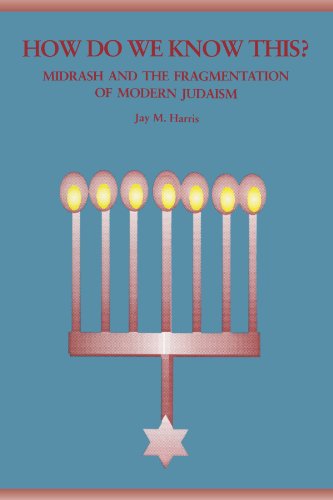 Stock image for How Do We Know This?: Midrash and the Fragmentation of Modern Judaism (Suny Series in Judaica) for sale by Open Books