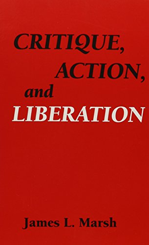 Beispielbild fr Critique, Action, and Liberation (Suny Series in the Philosophy of the Social Sciences) zum Verkauf von Books From California
