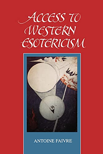 Beispielbild fr Access to Western Esotericism (Suny Series, Western Esoteric Traditions) (Suny Series in Western Esoteric Traditions) zum Verkauf von BooksRun