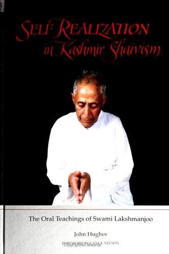 9780791421796: Self Realization in Kashmir Shaivism: The Oral Teachings of Swami Lakshmanjoo