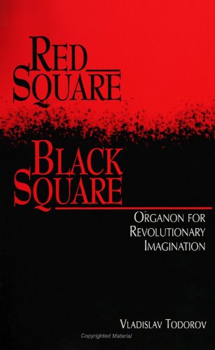 Stock image for Red Square, Black Square: Organon for Revolutionary Imagination (SUNY Series (S U N Y Series, Margins of Literature) for sale by Books From California