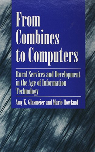 9780791421994: From Combines to Computers: Rural Services and Development in the Age of Information Technology (SUNY series, The New Inequalities)