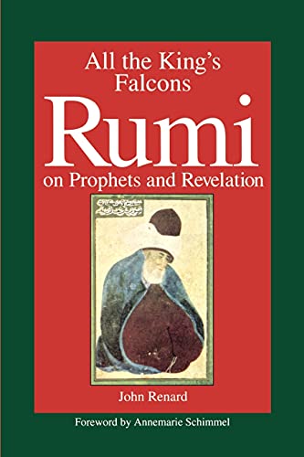 Imagen de archivo de All the King's Falcons: Rumi on Prophets and Revelation (Suny Series in Israeli Studies (Paperback)) a la venta por SecondSale