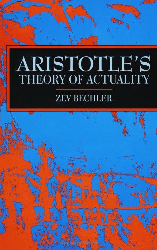 Aristotle's Theory of Actuality (S U N Y Series in Ancient Greek Philosophy)