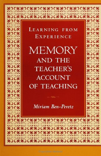 Beispielbild fr Learning from Experience : Memory and the Teacher's Account of Teaching zum Verkauf von Better World Books