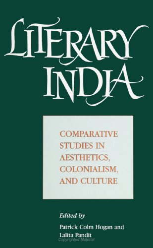 Beispielbild fr Literary India: Comparative Studies in Aesthetics, Colonialism, and Culture. zum Verkauf von Grendel Books, ABAA/ILAB
