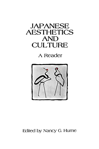 Japanese Aesthetics and Culture (Suny Series in Asian Studies Development) (Suny Asian Studies De...