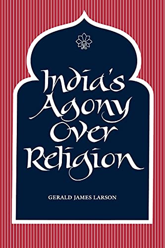 Stock image for India's Agony Over Religion for sale by ThriftBooks-Dallas