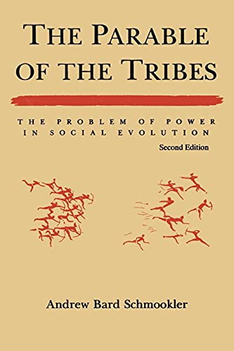 Stock image for The Parable of the Tribes: The Problem of Power in Social Evolution for sale by SecondSale