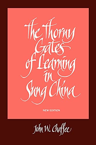 Beispielbild fr The Thorny Gates of Learning in Sung China zum Verkauf von BooksRun