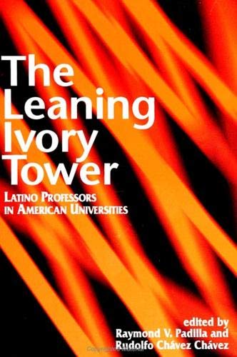 Beispielbild fr The Leaning Ivory Tower : Latino Professors in American Universities zum Verkauf von Better World Books