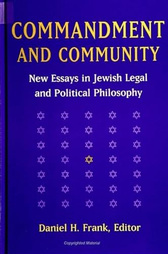 9780791424292: Commandment and Community: New Essays in Jewish Legal and Political Philosophy