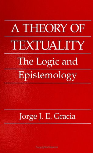 Beispielbild fr A Theory of Textuality: The Logic and Epistemology zum Verkauf von Wonder Book