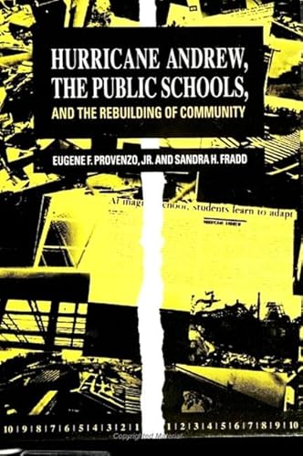 Imagen de archivo de Hurricane Andrew, the Public Schools, and the Rebuilding of Community (SUNY series, Education and Culture: Critical Factors in the Formation of Character and Community in American Life) a la venta por Wonder Book