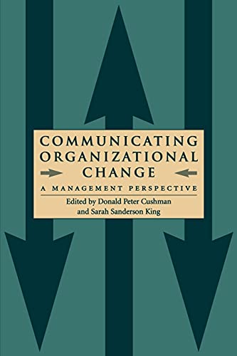 Stock image for Communicating Organizational Change: A Management Perspective (Suny Series in Internati (SUNY series in International Management) for sale by Roundabout Books