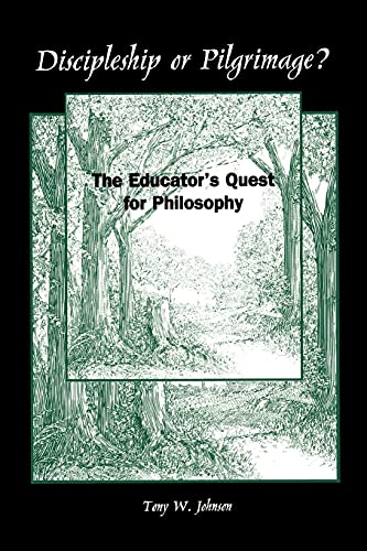Beispielbild fr Discipleship or Pilgrimage?: The Educator's Quest for Philosophy (Suny Series, Philosophy of Education) zum Verkauf von Wonder Book