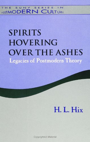 Stock image for Spirits Hovering over the Ashes: Legacies of Postmodern Theory (SUNY Series in Post (SUNY series in Postmodern Culture) for sale by Books From California