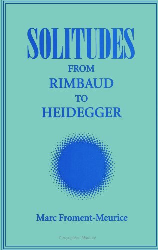 9780791425244: Solitudes: From Rimbaud to Heidegger (Suny Series, Intersection: Philosophy and Critical Theory) (Suny Series, Intersections : Philosophy and Critical Theory)