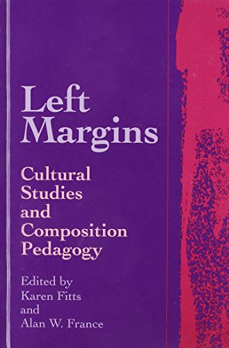 Stock image for Left Margins: Cultural Studies and Composition Pedagogy for sale by HPB-Red