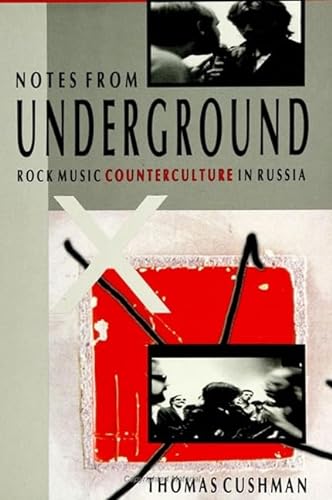 Stock image for Notes from Underground: Rock Music Counterculture in Russia (The Sociology of Culture) for sale by GF Books, Inc.