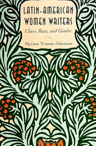 9780791425596: Latin-American Women Writers: Class, Race, and Gender (Suny Feminist Criticism and Theory)