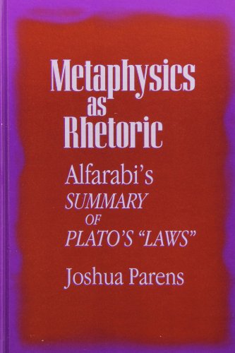 Beispielbild fr Metaphysics as Rhetoric: Alfarabi's Summary of Plato's laws zum Verkauf von ThriftBooks-Atlanta