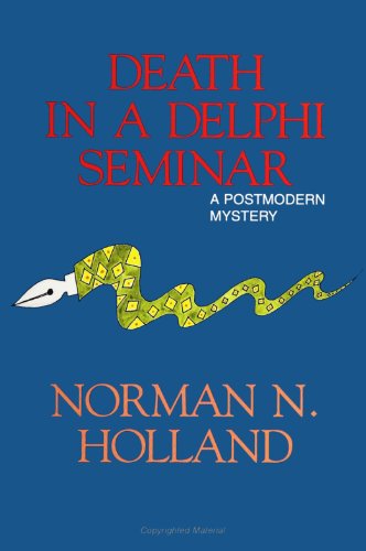 Death in a Delphi Seminar, a postmodern Mystery