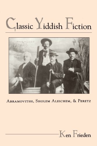 Beispielbild fr Classic Yiddish Fiction : Abramovitsh, Sholem Aleichem, and Peretz zum Verkauf von Better World Books: West