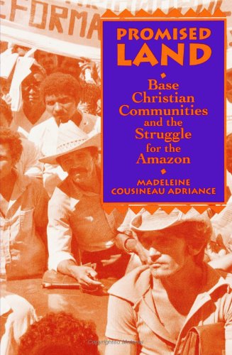 Stock image for Promised Land: Base Christian Communities and the Struggle for the Amazon for sale by Revaluation Books