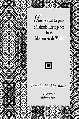 Stock image for Intellectual Origins of Islamic Resurgence in the Modern Arab World for sale by Barclay Books