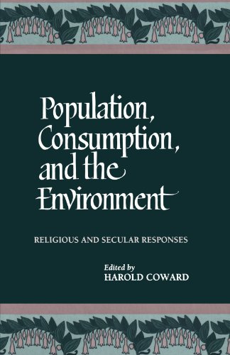 Beispielbild fr Population, Consumption, and the Environment: Religious and Secular Responses zum Verkauf von Buchpark