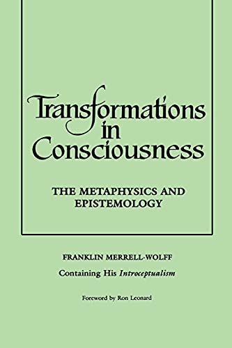 Stock image for Transformations in Consciousness: The Metaphysics and Epistemology (Philosophy) for sale by Zoom Books Company