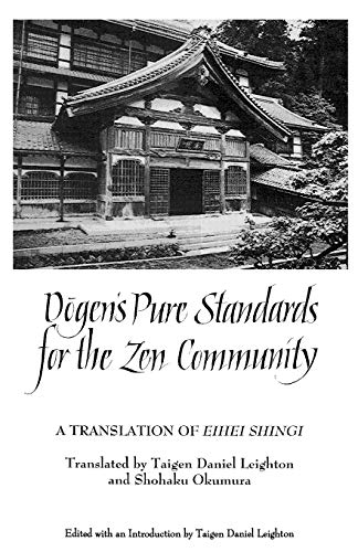 Stock image for Dogen's Pure Standards for the Zen Community A Translation of Eihei Shingi SUNY series in Buddhist Studies for sale by PBShop.store US