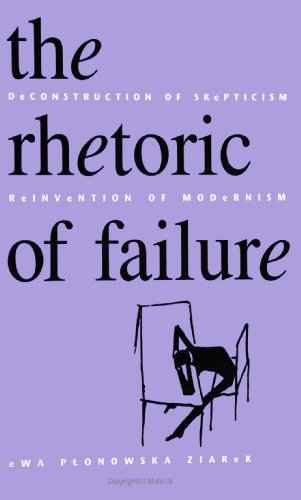 Imagen de archivo de The Rhetoric of Failure: Deconstruction of Skepticism, Reinvention of Modernism (Suny Series, the Margins of Literature) a la venta por AwesomeBooks