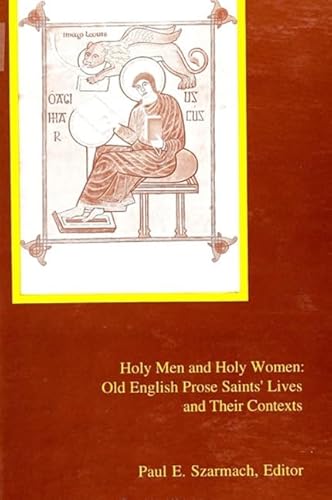 Stock image for Holy Men and Holy Women: Old English Prose Saints' Lives and Their Contexts (SUNY series in Medieval Studies) for sale by HPB-Red